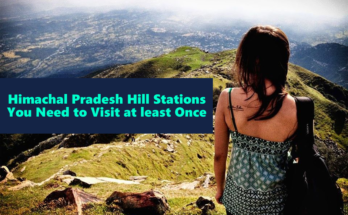 Himachal Pradesh Hill Stations